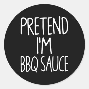 Tu so, als wäre ich Grillen Sauce Matching Lazy Ea Runder Aufkleber