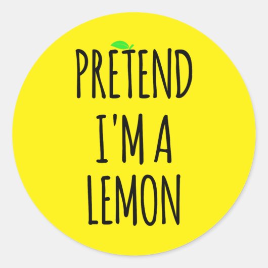 Tu so, als wäre ich Lemon - Funny Costume Runder Aufkleber (Vorderseite)