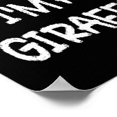 Tu so, als wäre ich letztes Minute ein Giraffenlaz Poster (Ecke)