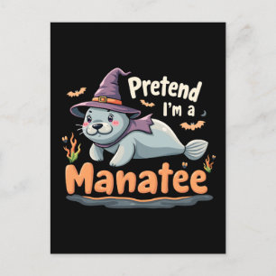 Tu so, als wäre ich Manatee Spooky Halloween Mamal Postkarte