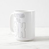 Tu so, als wäre ich okay kaffeetasse (Vorderseite Links)