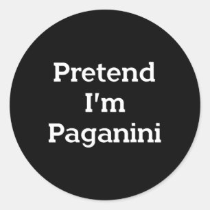 Tu so, als wäre ich Paganini-Kostüm Witziges Hallo Runder Aufkleber