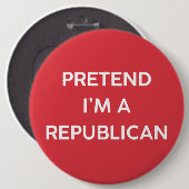 Tu so, als wäre ich Republikaner Button (Vorne & Hinten)