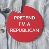 Tu so, als wäre ich Republikaner Button (Beispiel)
