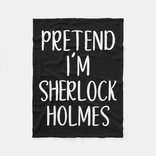Tu so, als wäre ich Sherlock Holmes KostümHallowee Fleecedecke (Vorderseite)