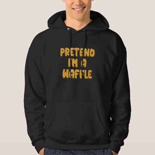 Tu so, als wäre ich WaffelWaffeln Hoodie (Vorderseite)