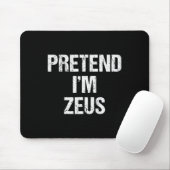 Tu so, als wäre ich Zeus Kostüm Griechisches Gotte Mousepad (Mit Mouse)