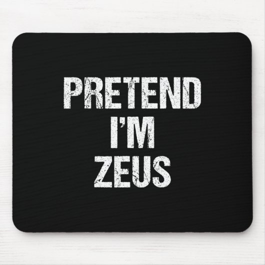 Tu so, als wäre ich Zeus Kostüm Griechisches Gotte Mousepad (Vorne)