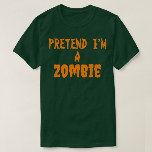 Tu so, als wäre Zombie T-Shirt (Design vorne)