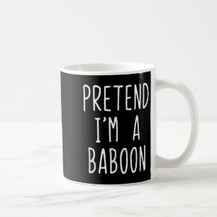 Tu so, als würde ich ein Baboon-Kostüm Halloween F Kaffeetasse