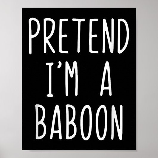 Tu so, als würde ich ein Baboon-Kostüm Halloween F Poster (Vorne)