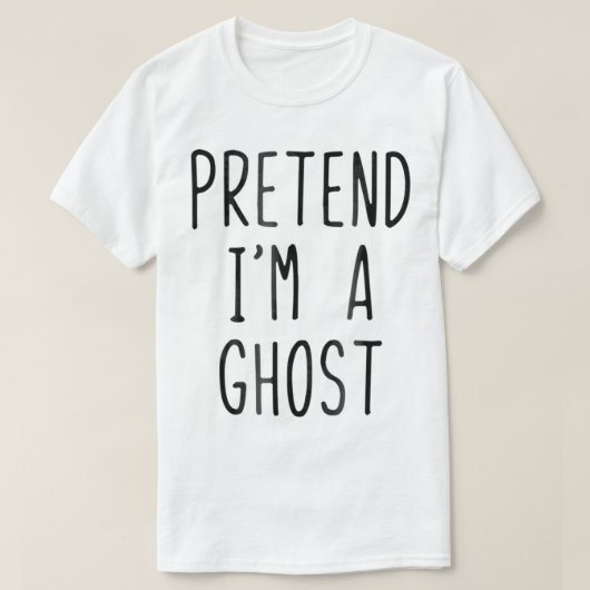 Tu so, als würde ich ein Ghost-Kostüm Halloween La T-Shirt (Design vorne)