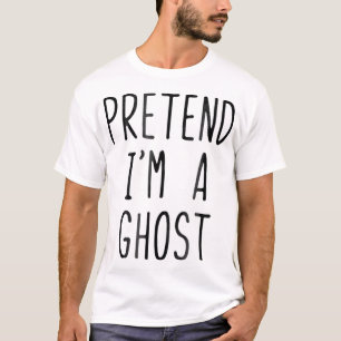 Tu so, als würde ich ein Ghost-Kostüm Halloween La T-Shirt