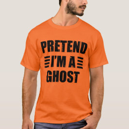 Tu so, als würde ich ein Ghost-Kostüm Halloween La T-Shirt