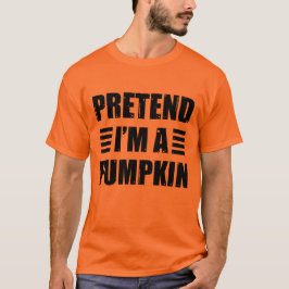 Tu so, als würde ich ein Kürbiskostüm Halloween La T-Shirt