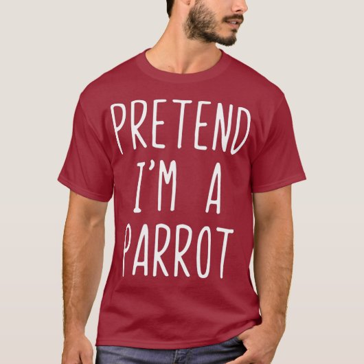 Tu so, als würde ich ein Parrot-Kostüm Halloween L T-Shirt (Vorderseite)