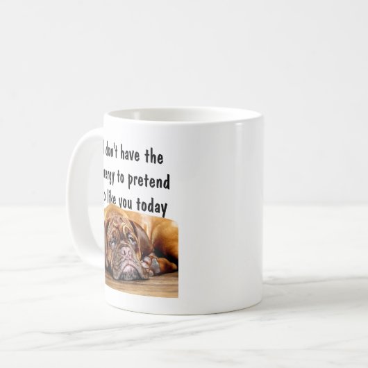 Tu so, als würdest du dir ein Sarcastic Zitat Kaffeetasse (Vorderseite Links)