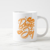 Tu, was dir Freude bringt Jumbo-Tasse (Rechts)
