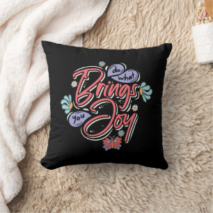 Tu, was dir zu Joy Floral und Butterfly Zitat brin Kissen