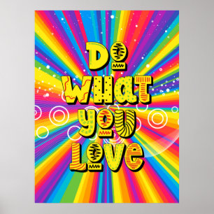 Tu, was du Liebe hast! Motivierend Poster