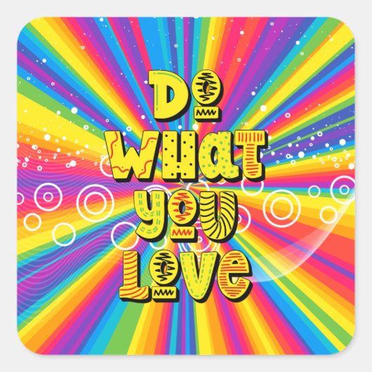 Tu, was du Liebe hast! Motivierend Quadratischer Aufkleber (Vorderseite)