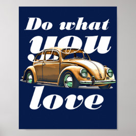Tu, was du liebst – Inspirierende Motivationszitat Poster