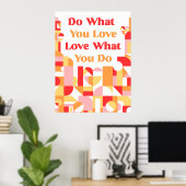 Tu Was Du Liebst Poster (Heimbüro)