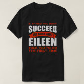Tu, was Eileen dir gesagt hat, Freunde zu tun Name T-Shirt (Design vorne)