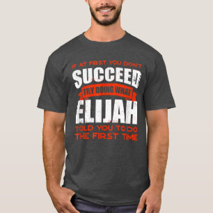 Tu, was Elijah dir gesagt hat, Freunde zu tun Name T-Shirt