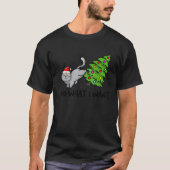 Tu, was ich Weihnachts Cat Xmas Tree Funny Gewollt T-Shirt (Vorderseite)