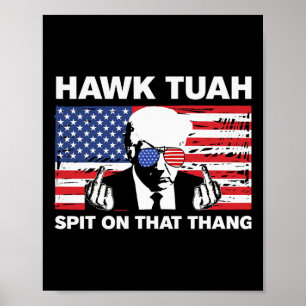 Tuah Spit auf dieser Thang Trump 2024 US-Flagge Am Poster