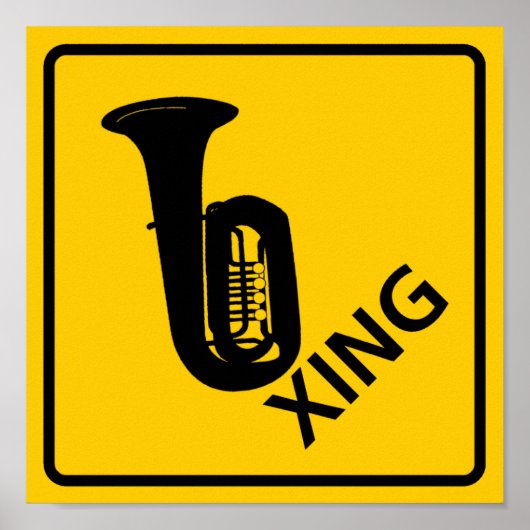 Tuba Crossing Highway Sign Poster (Vorne)