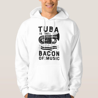 Tuba Is The Bacon of Music Marching Band Funny Cam Hoodie