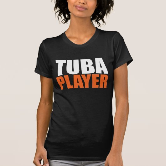 TUBA PLAYER T-Shirt (Vorderseite)