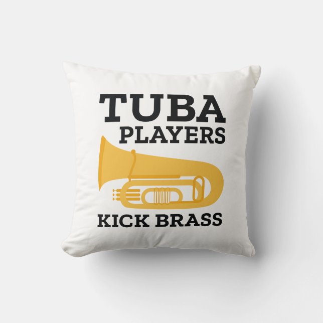 Tuba Players Kick Brass Kissen (Vorderseite)
