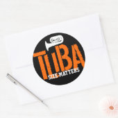 TUBA Size Matres Round Sticker (Umschlag)