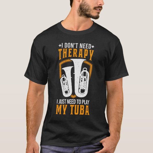 Tuba Therapy Tubist Tuba Player Geschenk T-Shirt (Vorderseite)