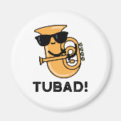 Tubad Funny Music Tuba Pun Magnet (Vorne)