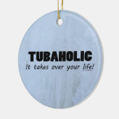 Tubaholic Life Keramik Ornament (Links)