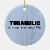 Tubaholic Life Keramik Ornament (Hinten)