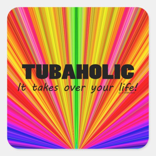 Tubaholic Life Square Sticker (Vorderseite)