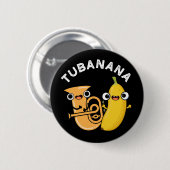 Tubanana Funny Tuba Banana Pun Dark BG Button (Vorne & Hinten)
