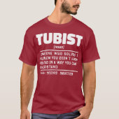 Tubist Noun Symphony Creator Sarcastic Tuba Lover T-Shirt (Vorderseite)