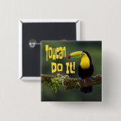 Tucan Do it! Motivierend Vogel-Funny-Pub Button (Vorne & Hinten)