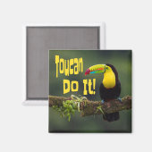 Tucan Do it! Motivierend Vogel-Funny-Pub Magnet (Vorderseite/Rückseite)