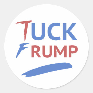 Tuck Frump Anti-Trump Runder Aufkleber