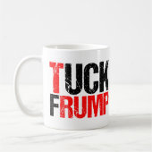 Tuck Frump Funny Anti Donald Trump Kaffeetasse (Links)