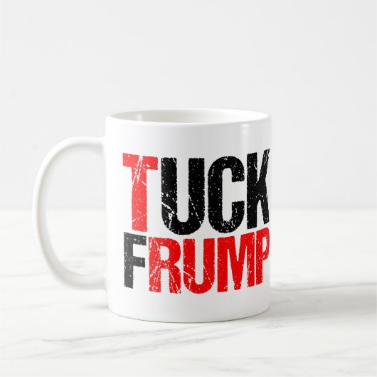 Tuck Frump Funny Anti Donald Trump Kaffeetasse (Links)