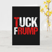 Tuck Frump Funny Anti Donald Trump Karte (Gelbe Blume)