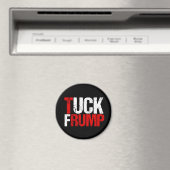 Tuck Frump Funny Anti Donald Trump Magnet (In Situ (Geschirrspüler))